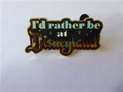Disney Trading Pin 146479 DL - Id Rather Be At Disneyland
