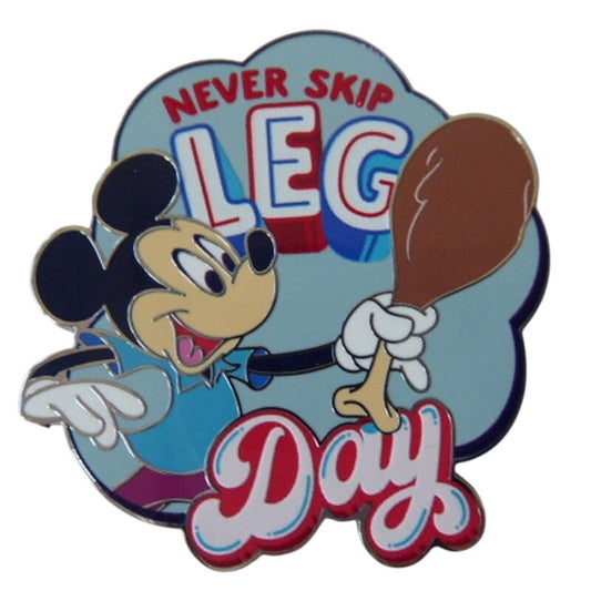 Mickey Turkey Leg Never Skip Leg Day Best Day Ever
